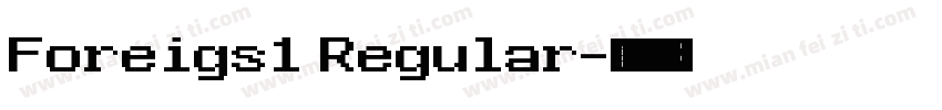 Foreigs1 Regular字体转换